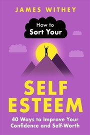 Buy How to Sort Your Self-Esteem