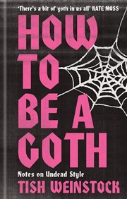 Buy How to Be a Goth