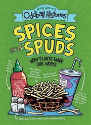 Buy Andy Warner's Oddball Histories: Spices and Spuds