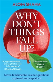 Buy Why Don't Things Fall Up?