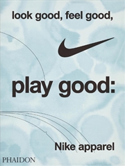 Buy Look Good, Feel Good, Play Good