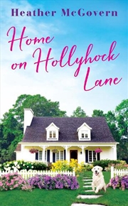 Buy Home on Hollyhock Lane