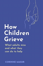 Buy How Children Grieve