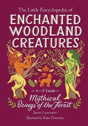 Buy The Little Encyclopedia of Enchanted Woodland Creatures