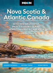 Buy Moon Nova Scotia & Atlantic Canada: With New Brunswick, Prince Edward Island, Newfoundland & Labrado