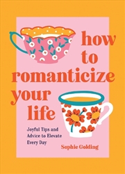 Buy How to Romanticize Your Life