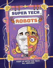 Buy Super Tech: Robots