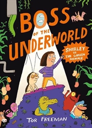 Buy Boss of the Underworld: Shirley vs the Green Menace