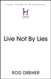 Buy Live Not By Lies (UK EDITION)