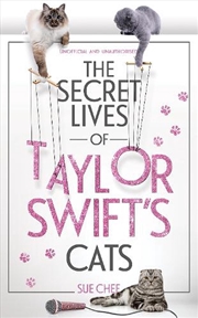 Buy The Secret Lives of Taylor Swift's Cats