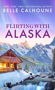 Buy Flirting With Alaska