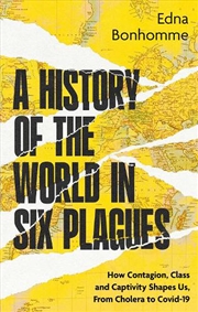 Buy A History of the World in Six Plagues