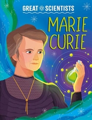 Buy Great Scientists: Marie Curie