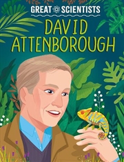 Buy Great Scientists: David Attenborough