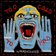 Buy Too Cold To Hold (Coloured Vinyl)