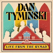 Buy Dan Tyminski: Live From The Ry