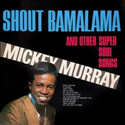 Buy Shout Bamalama And Other Super Soul Songs (Remaste 