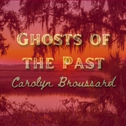 Buy Ghosts Of The Past