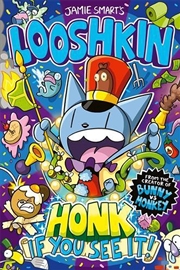 Buy Looshkin 3: Honk if You See It!