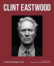 Buy Clint Eastwood: A Retrospective