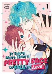 Buy It Takes More Than a Pretty Face to Fall in Love Vol. 1