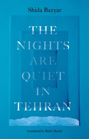 Buy The Nights Are Quiet in Tehran