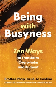 Buy Being with Busyness