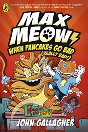 Buy Max Meow Book 6: When Pancakes Go Bad (Really Bad!)