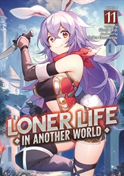 Buy Loner Life in Another World (Light Novel) Vol. 11