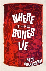 Buy Where the Bones Lie