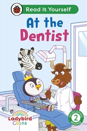 Buy Ladybird Class - At the Dentist: Read It Yourself - Level 2 Developing Reader