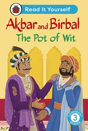 Buy Akbar and Birbal The Pot of Wit: Read It Yourself - Level 3 Confident Reader