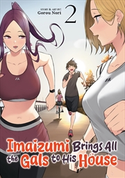 Buy Imaizumi Brings All the Gals to His House Vol. 2