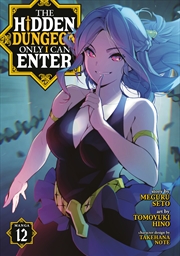 Buy The Hidden Dungeon Only I Can Enter (Manga) Vol. 12