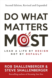 Buy Do What Matters Most, Second Edition