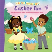 Buy Easter Fun: A Brown Baby Parade Book