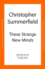 Buy These Strange New Minds