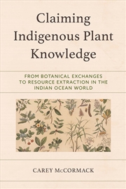 Buy Claiming Indigenous Plant Knowledge