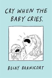 Buy Cry When the Baby Cries