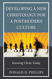 Buy Developing a New Christology for a Postmodern Culture