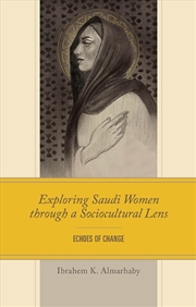 Buy Exploring Saudi Women Through a Socio-Cultural Lens