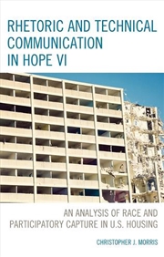 Buy Rhetoric and Technical Communication in HOPE VI