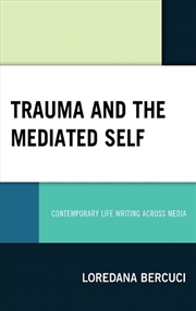 Buy Trauma and the Mediated Self