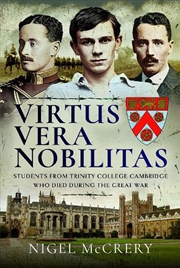 Buy Virtus Vera Nobilitas - Students from Trinity College Cambridge Who Died During the Great War