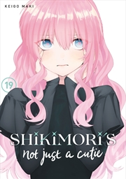 Buy Shikimori's Not Just a Cutie 19