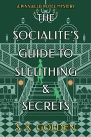 Buy The Socialite's Guide to Sleuthing and Secrets