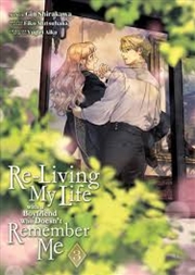 Buy Re-Living My Life with a Boyfriend Who Doesn't Remember Me (Manga) Vol. 3