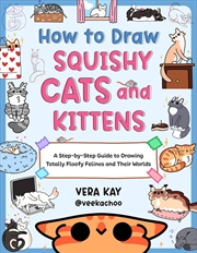 Buy How to Draw Squishy Cats and Kittens