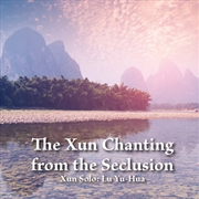 Buy The Xun Chanting From The Seclusion