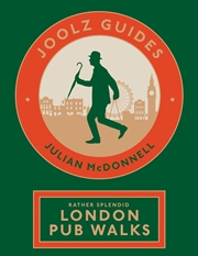 Buy Joolz Guides: Rather Splendid London Pub Walks